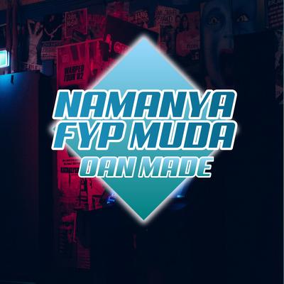 Dj Namanya Fyp Muda's cover