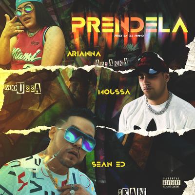 Prendela By Sean Ed, Ariana Ramirez, Moussa's cover