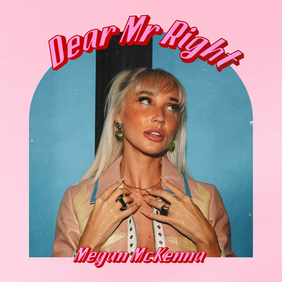 Dear Mr Right By Megan McKenna's cover