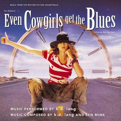 Even Cowgirls Get the Blues (From the Motion Picture Even Cowgirls Get the Blues)'s cover