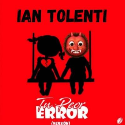 TU PEOR ERROR's cover