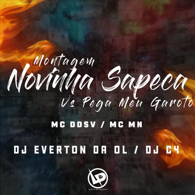 Montagem - Novinha Sapeca Vs Pega Meu Garoto By MC MN, MC DDSV, Dj Everton da Ol, Dj C4's cover