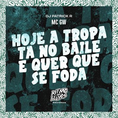 Hoje a Tropa Tá no Baile e Quer Que Se Foda's cover