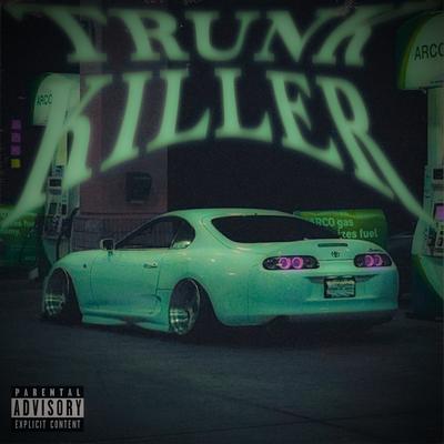 Trunk Killer By SXMXNS?'s cover