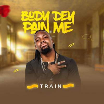 Body Dem Pain Me's cover