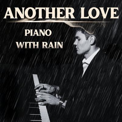 Another Love: Piano with Rain By Andy Morris's cover