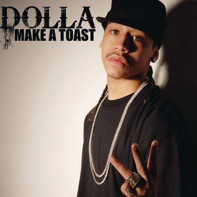 Make a Toast (Main) By Dolla's cover