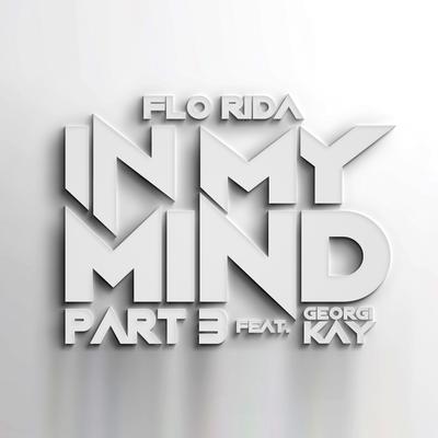 In My Mind Part 3 (feat. Georgi Kay) By Flo Rida, Georgi Kay's cover