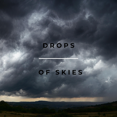 Drops Of Skies By Tailormade Rain's cover