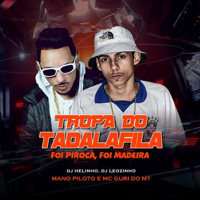 Tropa do Tadalafila (Foi Piroca, Foi Madeira)'s cover