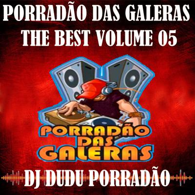 Montagem Bonanza Porradão By PORRADÃO DAS GALERAS, Dj Dudu Porradão's cover