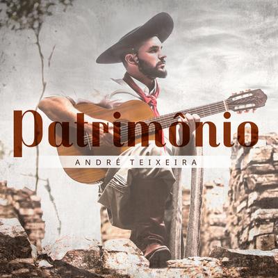 Patrimônio By André Teixeira, Mano Lima's cover