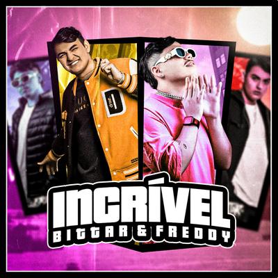 Incrível By Bittar MC, Freddy's cover