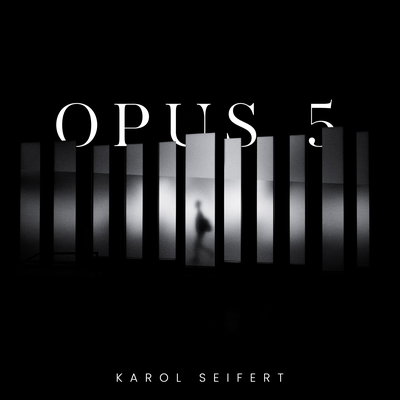 Opus 5 By Karol Seifert's cover