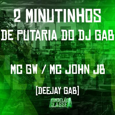 2 Minutinhos de Putaria do Dj Gab's cover