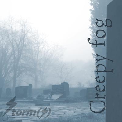 Creepy fog By Storm(s)'s cover