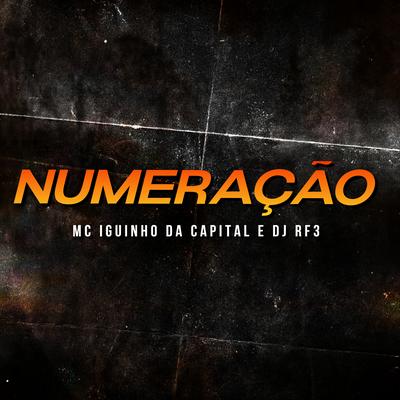 Numeração 1 By MC Iguinho da Capital, DJ RF3's cover