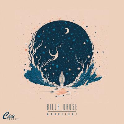 Moonlight By Billa Qause, Chill Select's cover