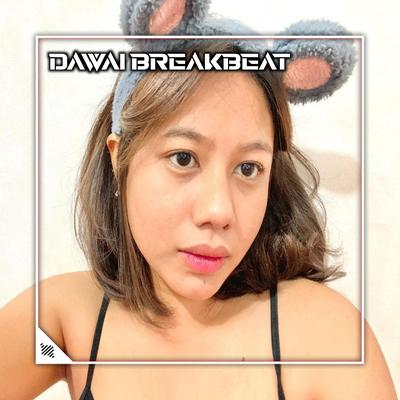 DAWAI BREAKBEAT (Remix) By GEORGE AXWELL's cover