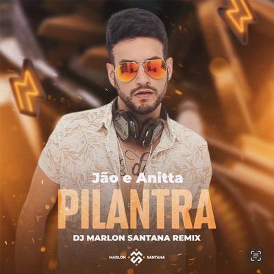 Pilantra By DJ Marlon Santana's cover