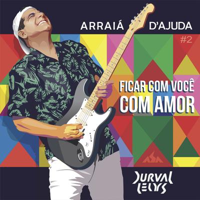 Com Amor By Durval Lelys, Asa De Aguia's cover