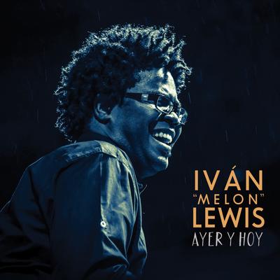 Montuniana By Iván ”Melon” Lewis's cover