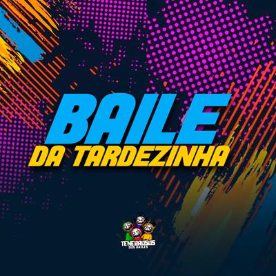 Baile da Tardezinha By MC MT, DJ LUIZINHO ZS's cover