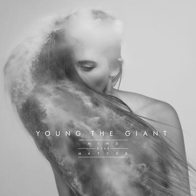 Mind Over Matter By Young the Giant's cover