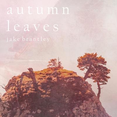 Autumn Leaves By Jake Brantley's cover
