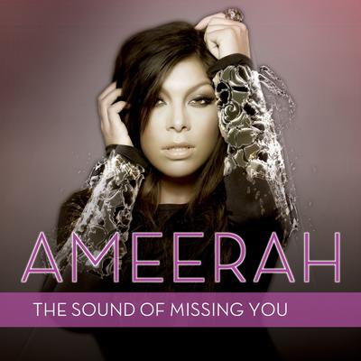 The Sound of Missing You (Radio Edit) By Ameerah's cover