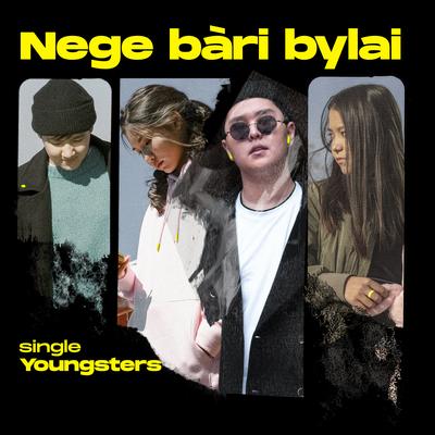 Nege Bari Bylai By YOUNGSTERS's cover