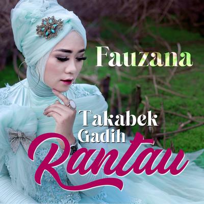Takabek Gadih Rantau By Fauzana's cover