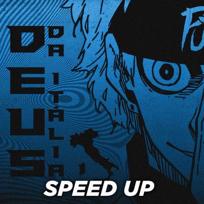 Deus da Itália (Speed Up) By PeJota10*, $hinepsj's cover