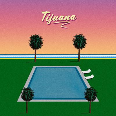 Tijuana By Engelwood's cover