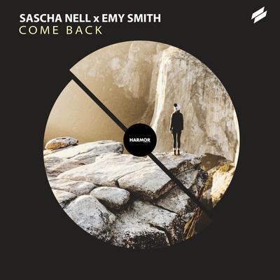 Come Back (Radio Edit) By Sascha Nell, Emy Smith's cover