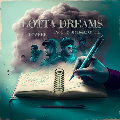 Lotta Dreams By Lowkee's cover