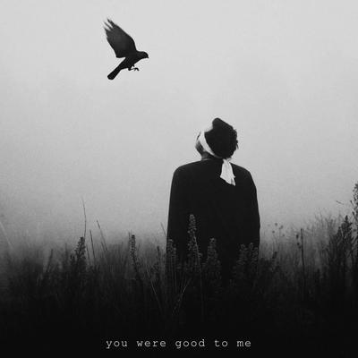 You Were Good to Me By iZthoN's cover