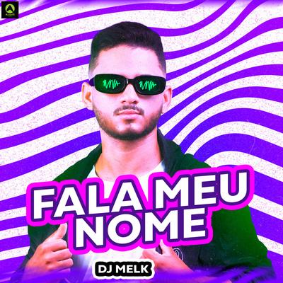 Fala Meu Nome By djmelk's cover