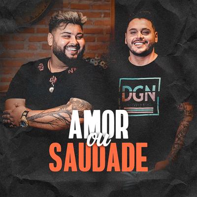 Amor ou Saudade By Brenno & Gustavo's cover