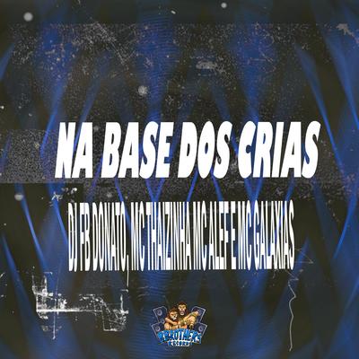 Na Base dos Crias's cover