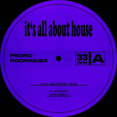 it's all about house By pedrorodriguez's cover