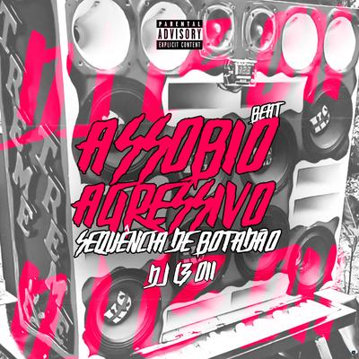 Beat Assobio Agressivo Sequência de Botadão By DJ LZ 011's cover