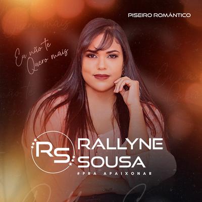 Eu Não Te Quero Mais By Rallyne Sousa's cover