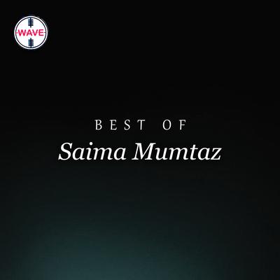 Best Of Saima Mumtaz's cover