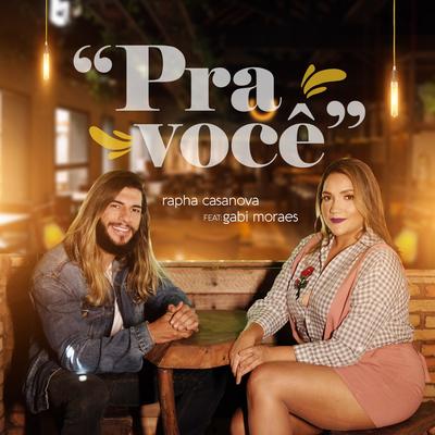 Pra Você By Rapha Casanova, Gabi Moraes's cover