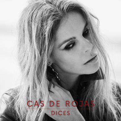 Dices By Cas de Rojas's cover