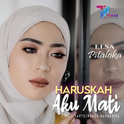 Haruskah Aku Mati By Elsa Pitaloka's cover