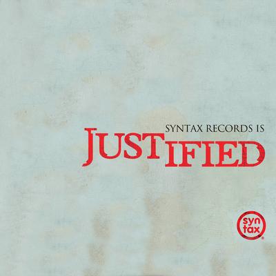 Syntax Records... Is Justified's cover