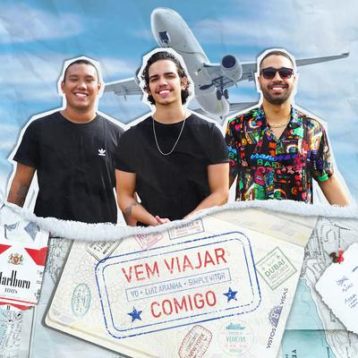 Vem Viajar Comigo By Luiz Aranha, Simply Vitor, VD's cover