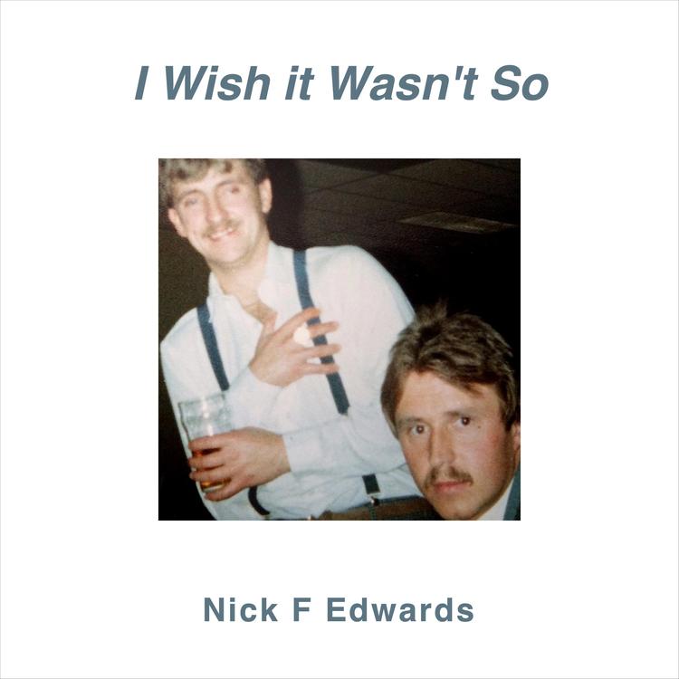 Nick F Edwards's avatar image